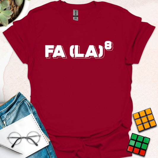 Fa (La)⁸ T-Shirt