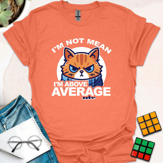 Above Average Cat Attitude T-Shirt