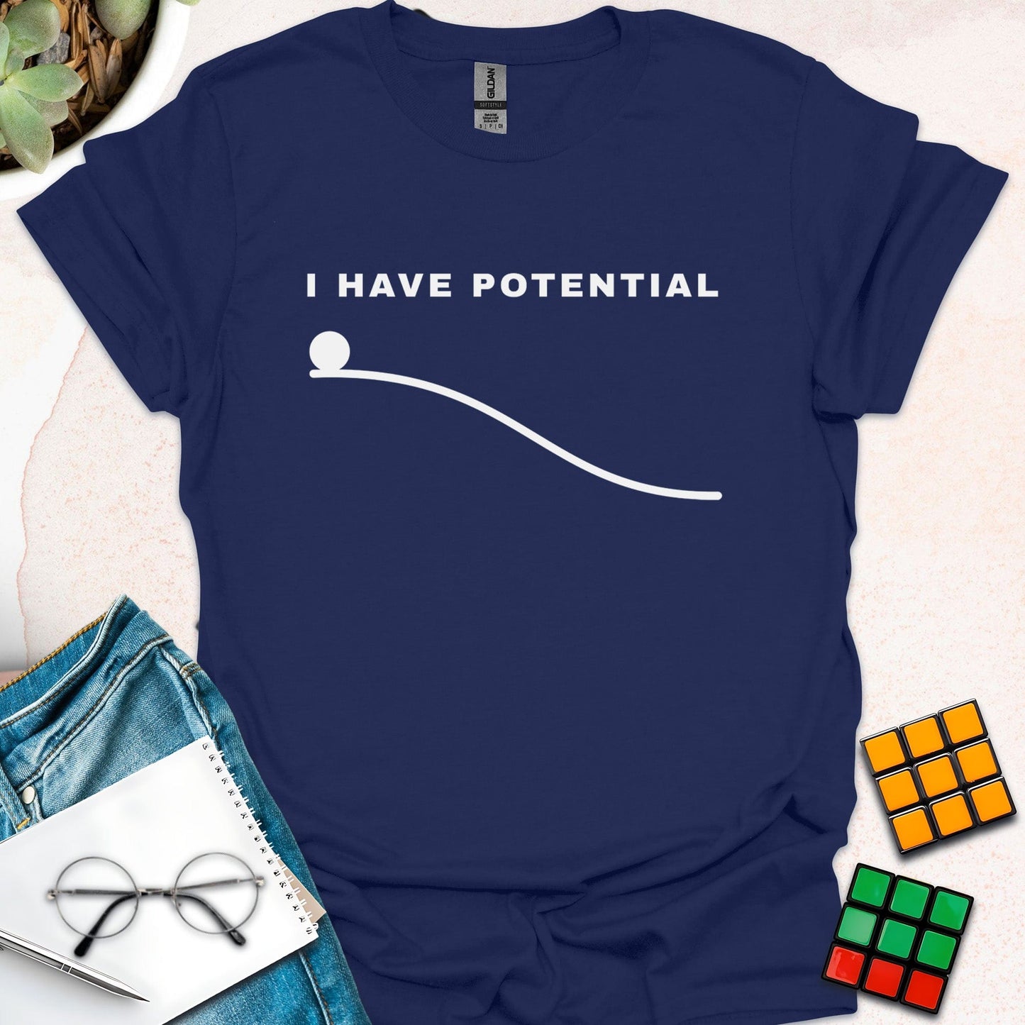 I Have Potential T-Shirt