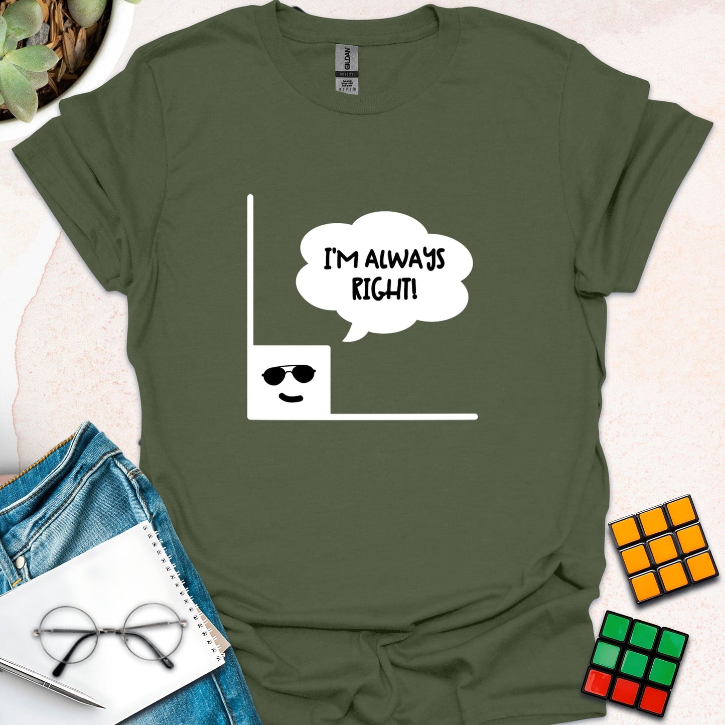 I'm Always Right T-Shirt