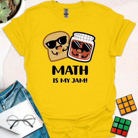 Math Is My Jam T-Shirt