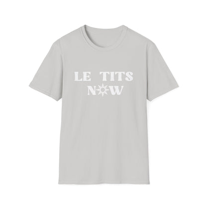 Le Tits Now T-Shirt